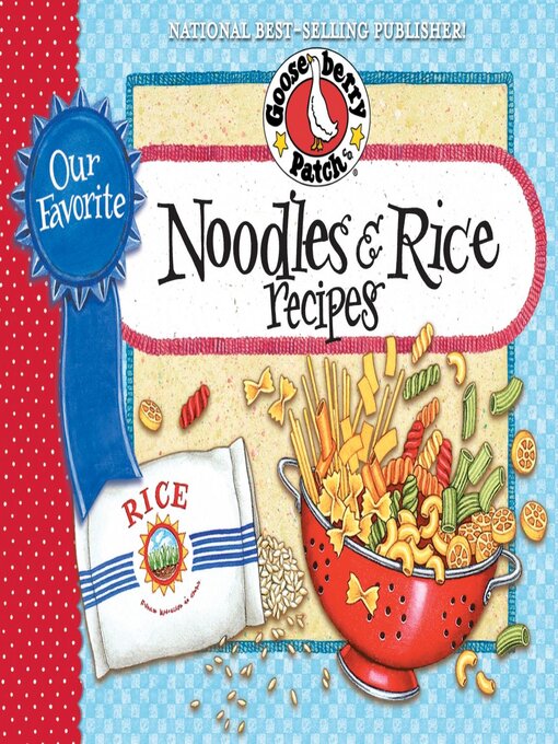 Title details for Our Favorite Noodle & Rice Recipes Cookbook by Gooseberry Patch - Wait list